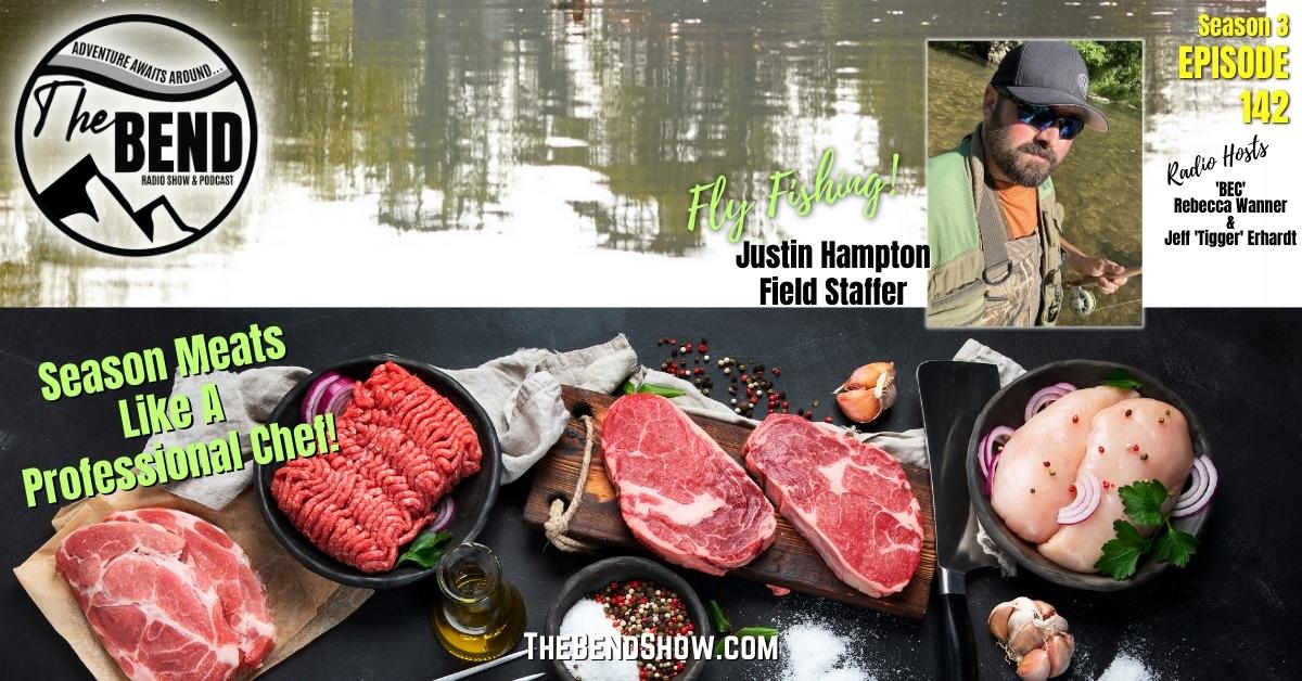 WEBSITE The BEND Show S3 E142 Fly Fishing Season Meat To Cook News Rebecca Wanner Jeff Erhardt Tigger & BEC Justin Hampton Ozarks Traditions TV