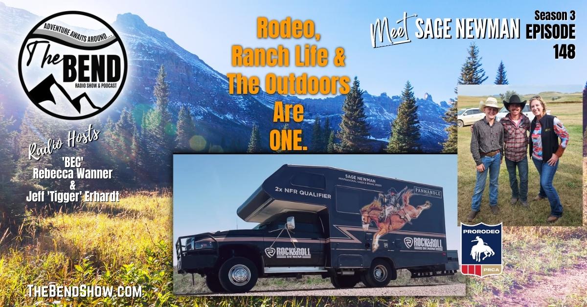 WEBSITE The BEND Show S3 E148 PRCA Pro Rodeo Ranch Life Youth Fishing MLF League TV Show Alone Outdoors News Rebecca Wanner Jeff Erhardt Tigger & BEC Sage Newman