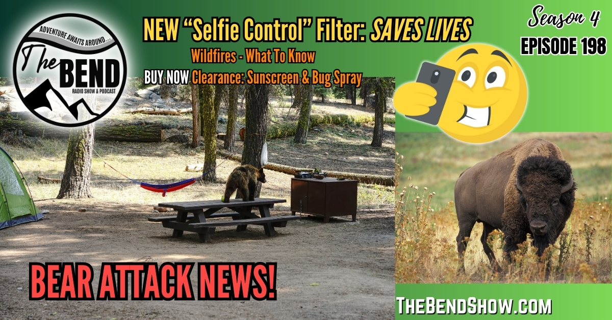 WEBSITE The BEND Show S4 E198 Wildlife Safety Bear Attack, Instagram Filter Plus Wildfire, Sunscreen & Insect Repellent Tips.Rebecca Wanner. Jeff Erhardt. Tigger & BEC