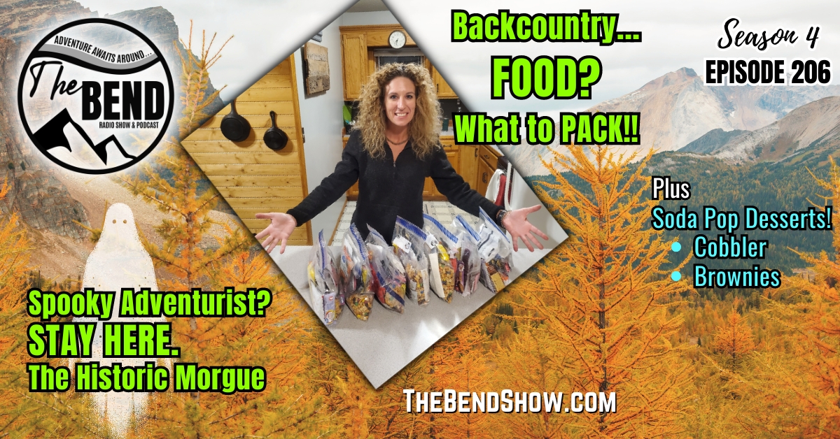 WEBSITE The BEND Show S4 E206 Backpack meals. soda pop dessert recipes cobbler brownies. Outdoors & Western Living News. Rebecca Wanner. Jeff Erhardt. Tigger & BEC